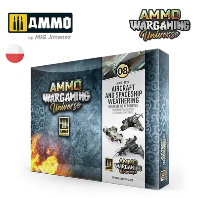 Ammo: Wargaming Universe 08 - Aircraft and Spaceship Weathering - Postarzanie samolotów i statków kosmicznych