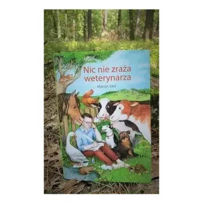 Nic nie zraża weterynarza - Marcin Szul