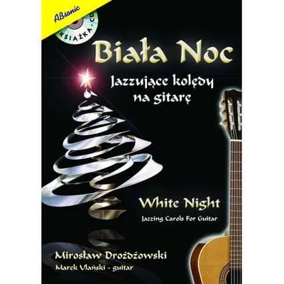 Biała noc - Jazzujące kolędy na gitarę