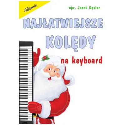 Najłatwiejsze kolędy na keyboard - nuty na keyboard