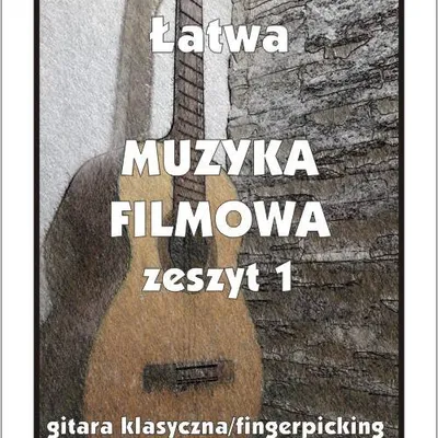 Łatwa muzyka filmowa 1 na gitarę