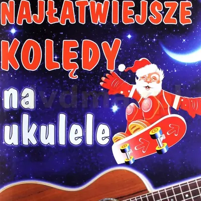 Najłatwiejsze kolędy na ukulele